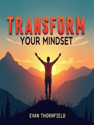 cover image of Transform Your Mindset